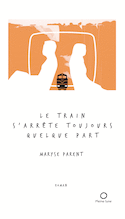 Train s'arrête toujours quelque part (Le)